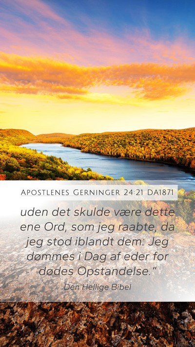 Apostlenes Gerninger 24:21 DA1871 Bible Verse Image