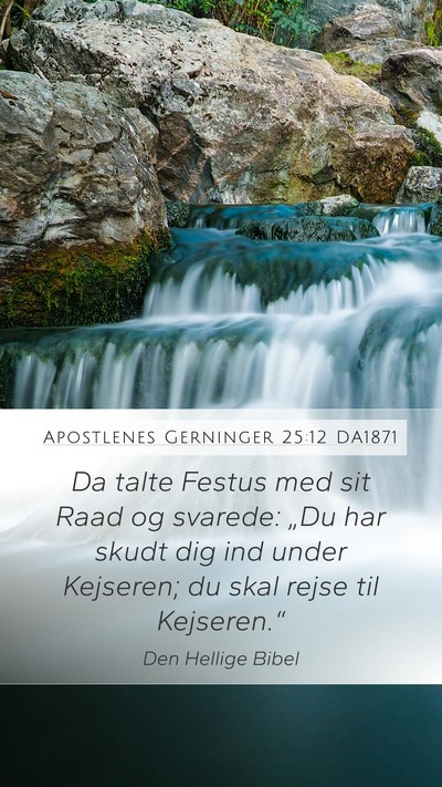 Apostlenes Gerninger 25:12 DA1871 Bible Verse Image