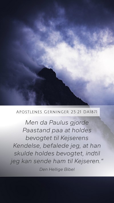 Apostlenes Gerninger 25:21 DA1871 Bible Verse Image