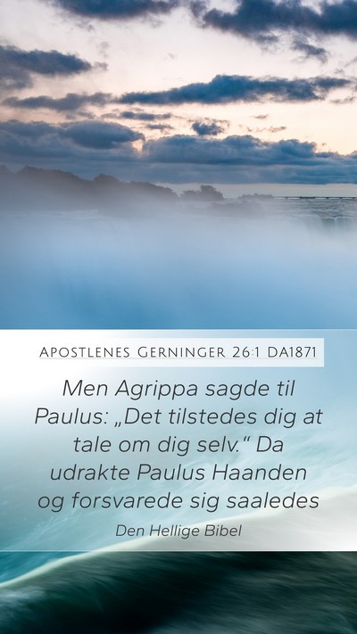 Apostlenes Gerninger 26:1 DA1871 Bible Verse Image