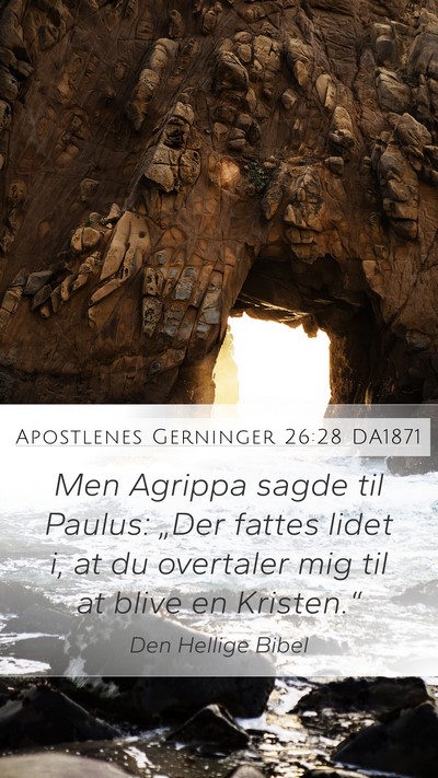 Apostlenes Gerninger 26:28 DA1871 Bible Verse Image