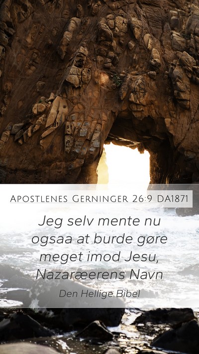 Apostlenes Gerninger 26:9 DA1871 Bible Verse Image