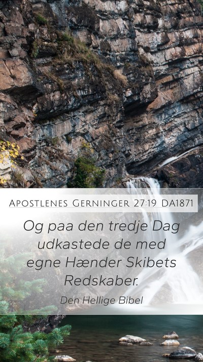 Apostlenes Gerninger 27:19 DA1871 Bible Verse Image