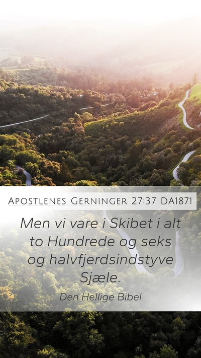 Apostlenes Gerninger 27:37 DA1871 Bible Verse Image