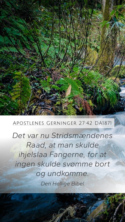 Apostlenes Gerninger 27:42 DA1871 Bible Verse Image