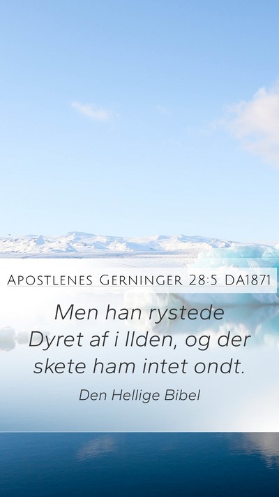Apostlenes Gerninger 28:5 DA1871 Bible Verse Image