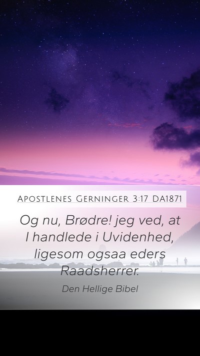 Apostlenes Gerninger 3:17 DA1871 Bible Verse Image