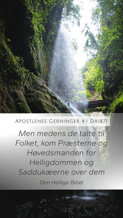 Apostlenes Gerninger 4:1 DA1871 Bible Verse Image