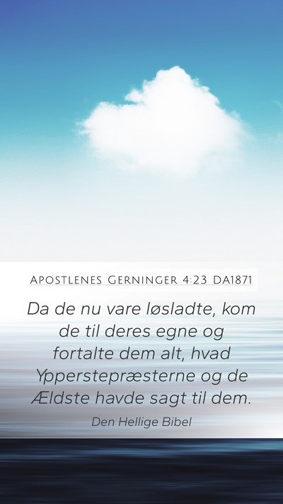 Apostlenes Gerninger 4:23 DA1871 Bible Verse Image