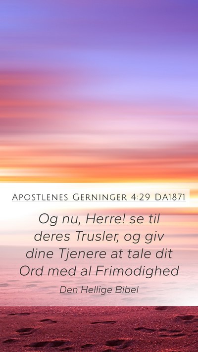 Apostlenes Gerninger 4:29 DA1871 Bible Verse Image