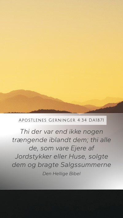 Apostlenes Gerninger 4:34 DA1871 Bible Verse Image
