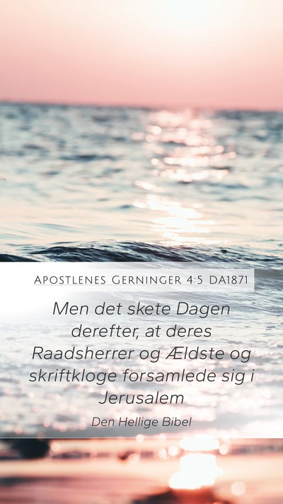 Apostlenes Gerninger 4:5 DA1871 Bible Verse Image