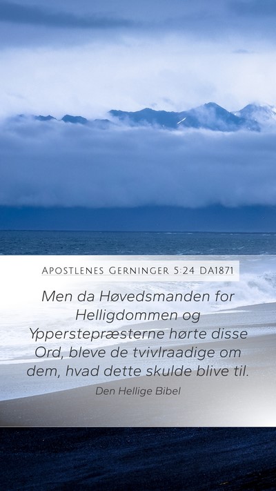 Apostlenes Gerninger 5:24 DA1871 Bible Verse Image
