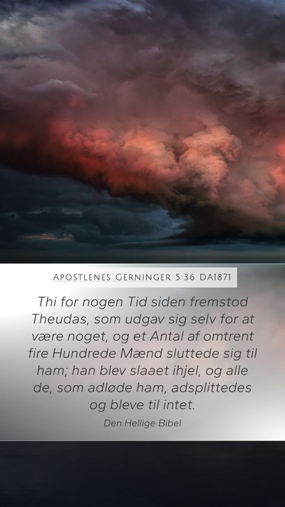 Apostlenes Gerninger 5:36 DA1871 Bible Verse Image