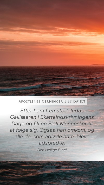 Apostlenes Gerninger 5:37 DA1871 Bible Verse Image