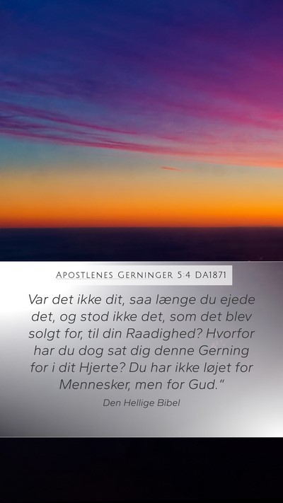 Apostlenes Gerninger 5:4 DA1871 Bible Verse Image