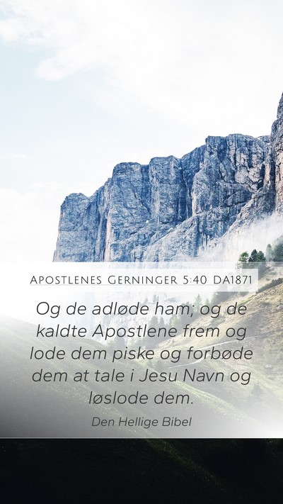 Apostlenes Gerninger 5:40 DA1871 Bible Verse Image