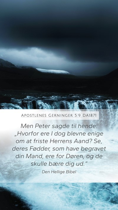 Apostlenes Gerninger 5:9 DA1871 Bible Verse Image