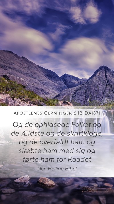 Apostlenes Gerninger 6:12 DA1871 Bible Verse Image