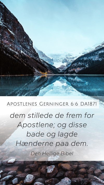 Apostlenes Gerninger 6:6 DA1871 Bible Verse Image