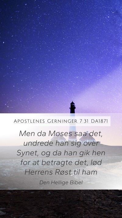 Apostlenes Gerninger 7:31 DA1871 Bible Verse Image