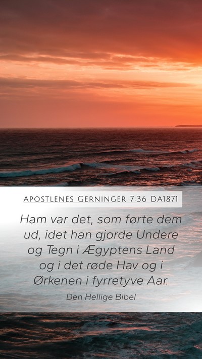Apostlenes Gerninger 7:36 DA1871 Bible Verse Image