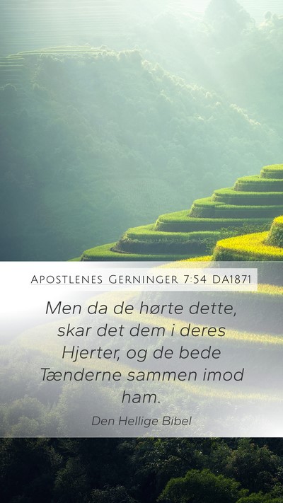 Apostlenes Gerninger 7:54 DA1871 Bible Verse Image