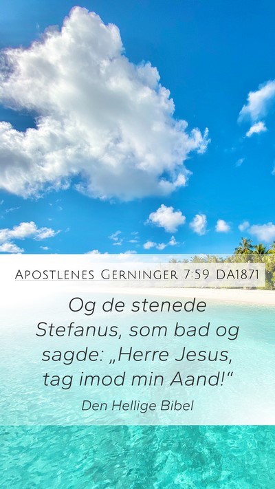Apostlenes Gerninger 7:59 DA1871 Bible Verse Image