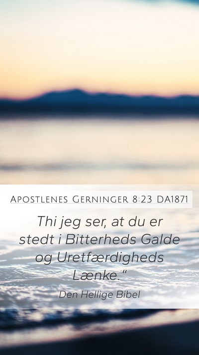 Apostlenes Gerninger 8:23 DA1871 Bible Verse Image
