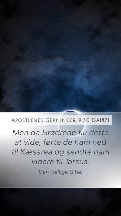 Apostlenes Gerninger 9:30 DA1871 Bible Verse Image