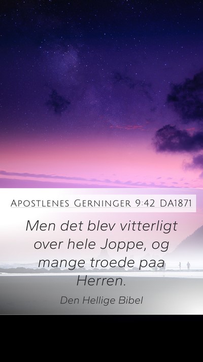 Apostlenes Gerninger 9:42 DA1871 Bible Verse Image