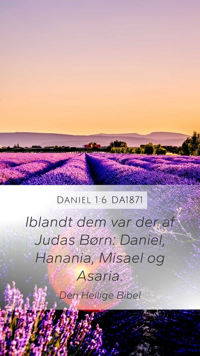 Daniel 1:6 DA1871 Bible Verse Image