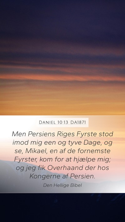 Daniel 10:13 DA1871 Bible Verse Image