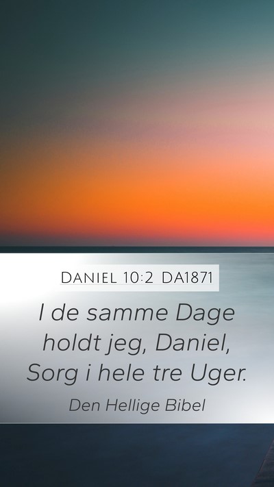 Daniel 10:2 DA1871 Bible Verse Image