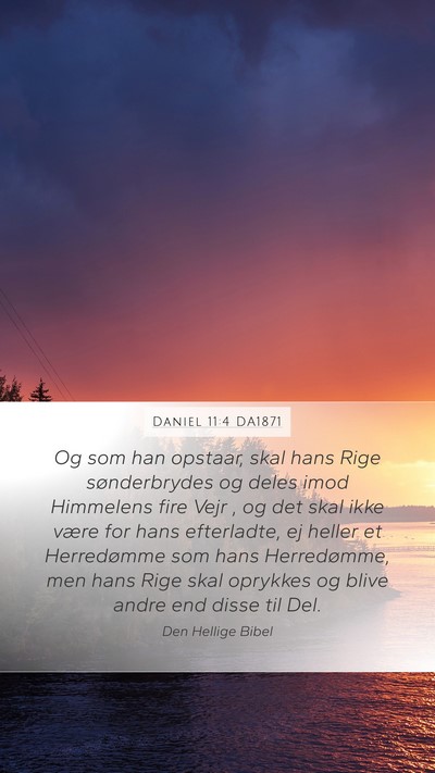 Daniel 11:4 DA1871 Bible Verse Image
