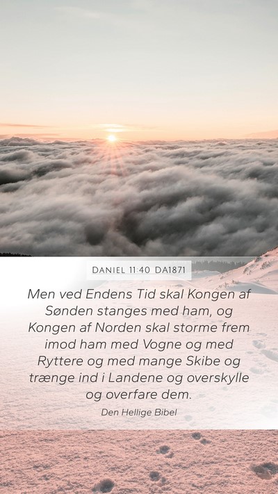 Daniel 11:40 DA1871 Bible Verse Image