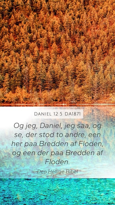 Daniel 12:5 DA1871 Bible Verse Image