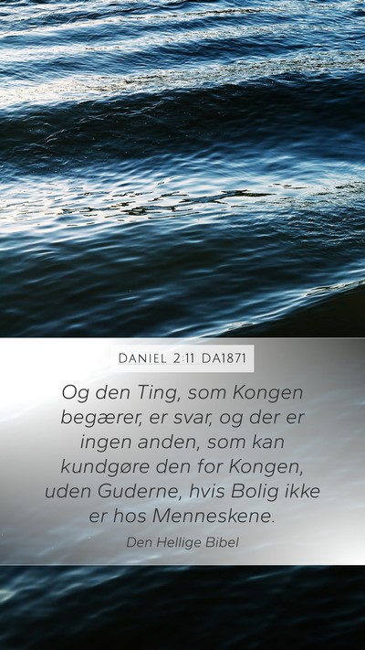 Daniel 2:11 DA1871 Bible Verse Image