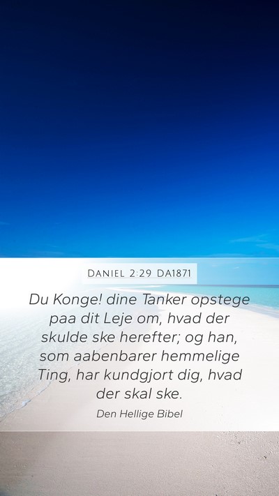 Daniel 2:29 DA1871 Bible Verse Image