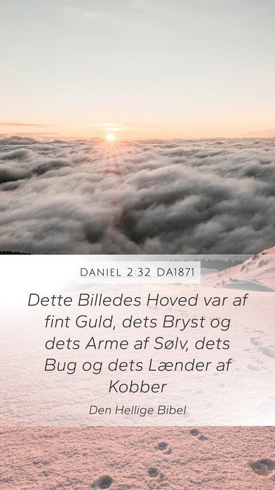 Daniel 2:32 DA1871 Bible Verse Image