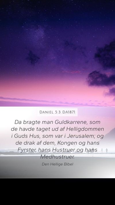 Daniel 5:3 DA1871 Bible Verse Image