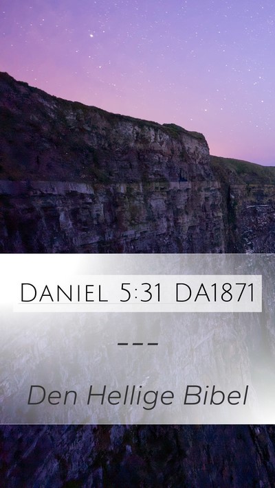Daniel 5:31 DA1871 Bible Verse Image