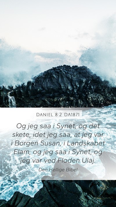 Daniel 8:2 DA1871 Bible Verse Image