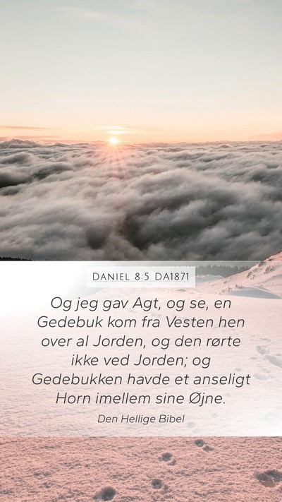 Daniel 8:5 DA1871 Bible Verse Image
