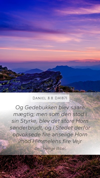 Daniel 8:8 DA1871 Bible Verse Image