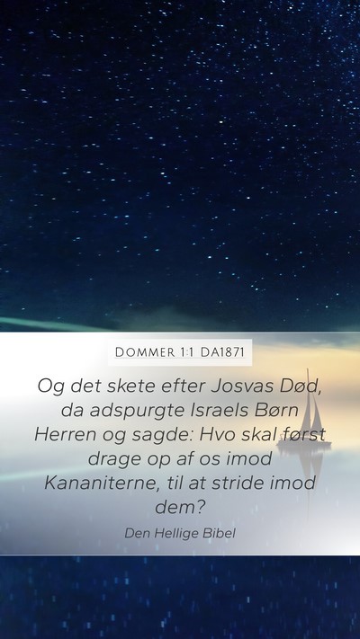 Dommer 1:1 DA1871 Mobile Phone Wallpaper - Og det skete efter Josvas Død, da adspurgte - Mobile Bible Verse Wallpaper