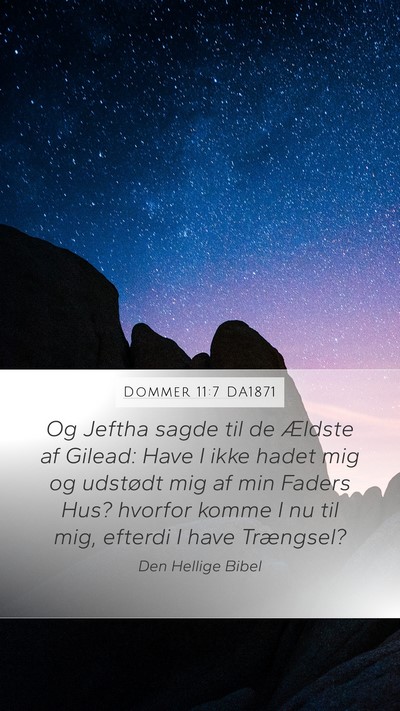 Dommer 11:7 DA1871 Mobile Phone Wallpaper - Og Jeftha sagde til de Ældste af Gilead: Have I - Mobile Bible Verse Wallpaper