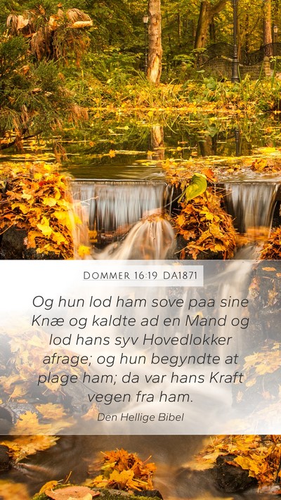 Dommer 16:19 DA1871 Mobile Phone Wallpaper - Og hun lod ham sove paa sine Knæ og kaldte ad en - Mobile Bible Verse Wallpaper