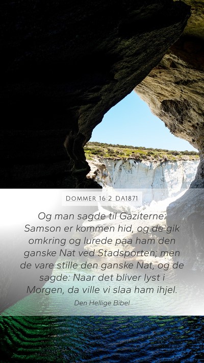 Dommer 16:2 DA1871 Bible Verse Image
