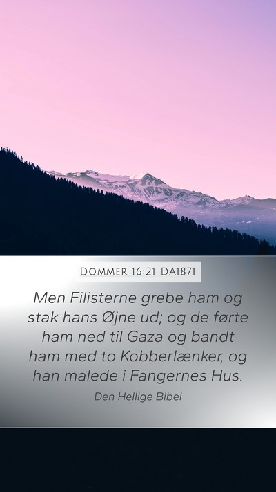 Dommer 16:21 DA1871 Bible Verse Image